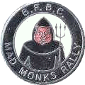 Mad Monks motorcycle rally badge from Graham Mills