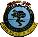 Bank Robber motorcycle rally badge