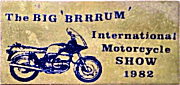 Big Brrrum motorcycle show badge from Jean-Francois Helias