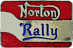 Norton motorcycle rally badge from Ted Trett
