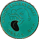 Window Lickers motorcycle rally badge from Phil Drackley
