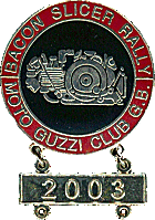 Bacon Slicer motorcycle rally badge from Lone Wolf