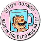 Barf In The Bloo Mug motorcycle rally badge from Ted Trett