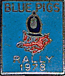 Blue Pig motorcycle rally badge from Nigel Woodthorpe