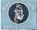 BMF Earls Court motorcycle show badge from Ted Trett