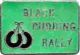 Black Pudding motorcycle rally badge from Ted Trett