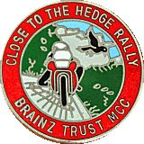 Close To The Hedge motorcycle rally badge