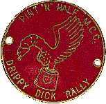 Drippy Dick motorcycle rally badge from Tony Graves