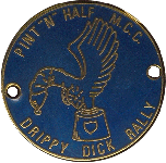 Drippy Dick motorcycle rally badge from Tony Graves