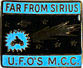 Far From Sirius motorcycle rally badge from Russ Shand