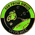 Far From Sirius motorcycle rally badge from Dave Ranger