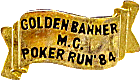 Golden Banner Poker Run motorcycle run badge from Jean-Francois Helias