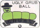Ugly Grub Ball motorcycle rally badge from Lone Wolf