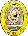 Head Up Your Arse motorcycle rally badge