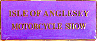 Isle of Anglesey motorcycle show badge from Jean-Francois Helias