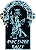 Nine Lives motorcycle rally badge from Jean-Francois Helias