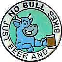 No Bull motorcycle rally badge from Russ Shand