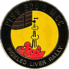 Pickled Liver motorcycle rally badge from Dave Ranger