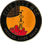 Pickled Liver motorcycle rally badge from Dave Ranger