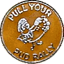 Pull Your Pud motorcycle rally badge from Nigel Woodthorpe
