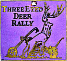 Three Eyed Deer motorcycle rally badge