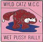 Wet Pussy motorcycle rally badge from Jan Heiland